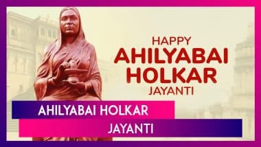 Ahilyabai Holkar Jayanti 2025 Wishes, Messages Quotes & Greetings To Remember Queen of Malwa Kingdom